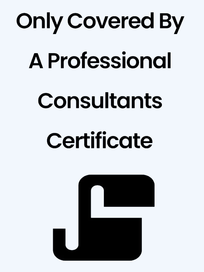 Only Covered By A Professional Consultants Certificate